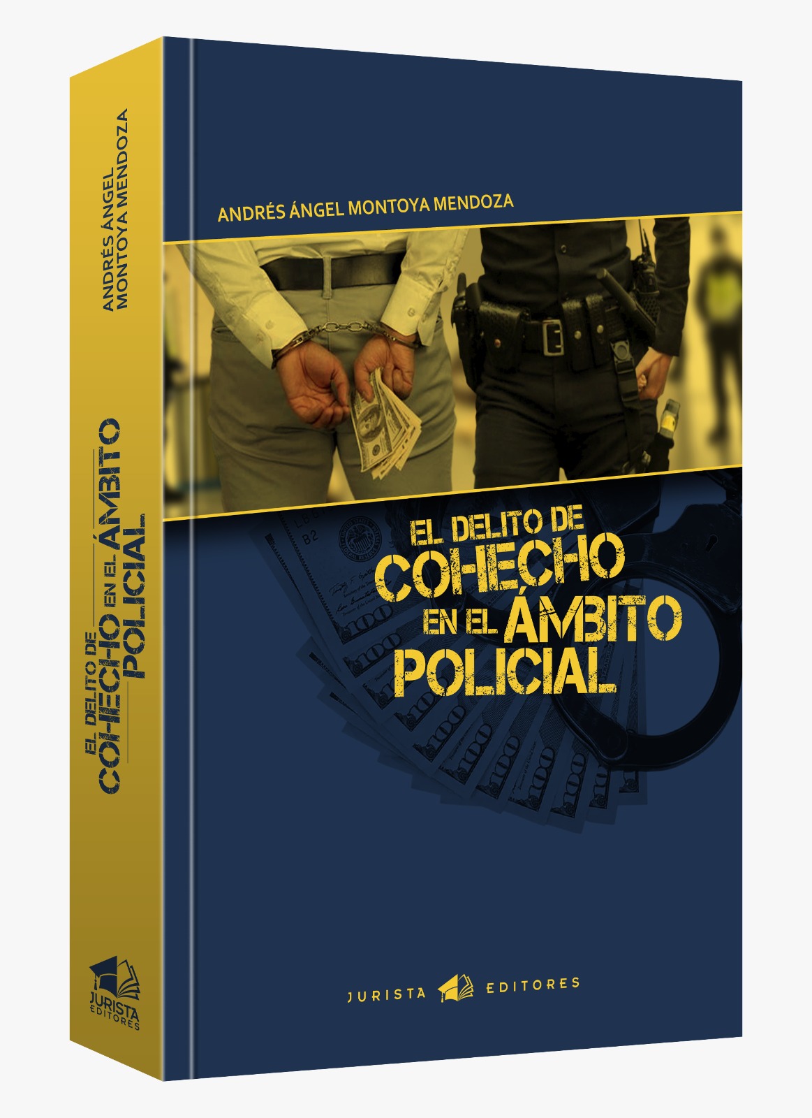 El delito de cohecho en el ambito policial El delito de cohecho en el ambito policial
