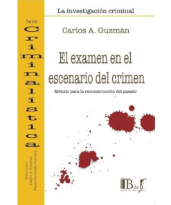 El examen en el escenario del crimen