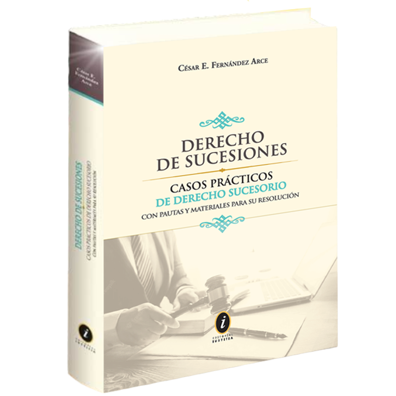 Derecho de sucesiones - Cesar Fernandez Arce Derecho de sucesiones - Cesar Fernandez Arce