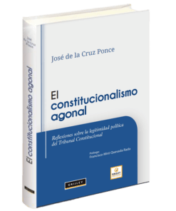 El constitucionalismo agonal - José de la Cruz