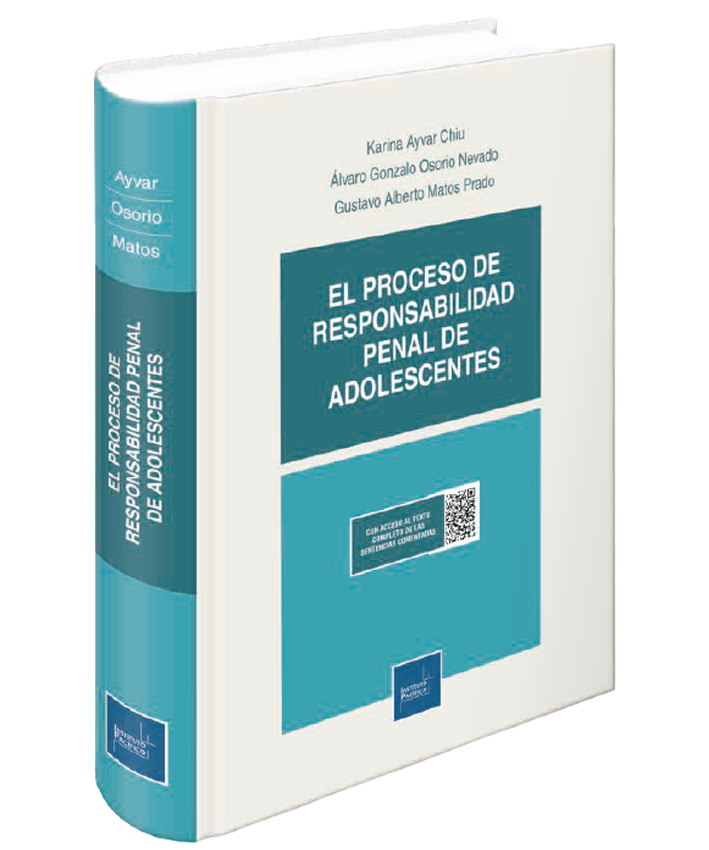 El proceso de responsabilidad penal de adolescentes - Karina Ayvar El proceso de responsabilidad penal de adolescentes