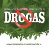 Investigación y sanción del tráfico ilícito de drogas