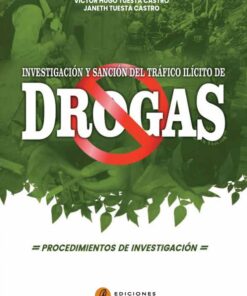 Investigación y sanción del tráfico ilícito de drogas