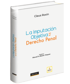 La imputación objetiva en el derecho penal
