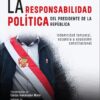 La responsabilidad política del presidente de la república