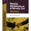 Derecho disciplinario en el Servicio Civil - Jorge Eduardo Vilela Carbajal