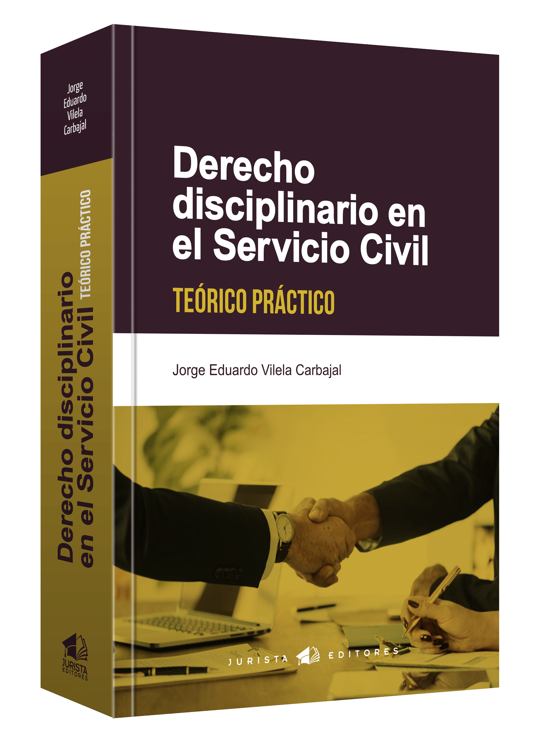 Derecho disciplinario en el Servicio Civil - Jorge Eduardo Vilela Carbajal Derecho disciplinario en el Servicio Civil - Jorge Eduardo Vilela Carbajal