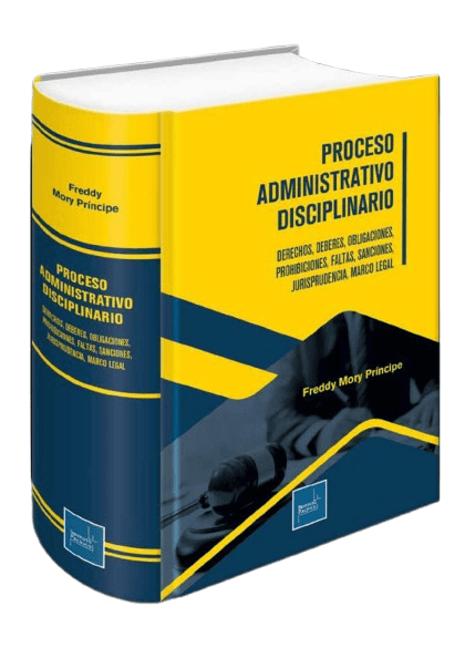 Proceso administrativo disciplinario- Freddy Mory