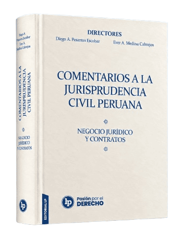 Comentarios a la jurisprudencia civil peruana- Negocio jurídico y contratos